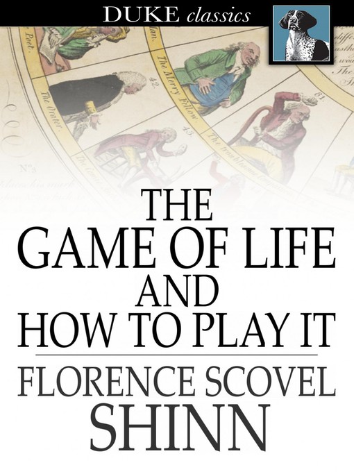 Title details for The Game of Life and How to Play It by Florence Scovel Shinn - Available